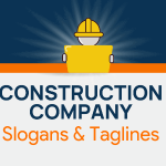 Construction Slogan And Tagline 