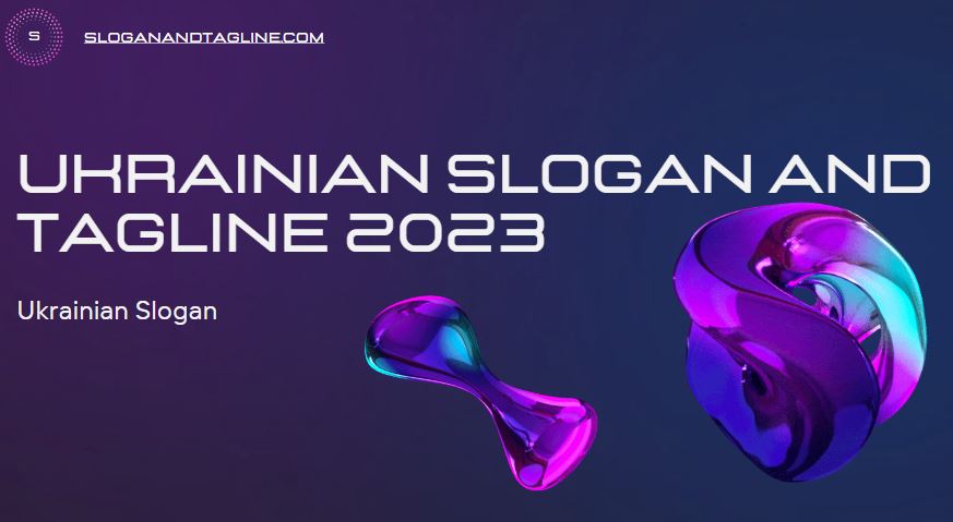 Ukrainian Slogan And Tagline 2023