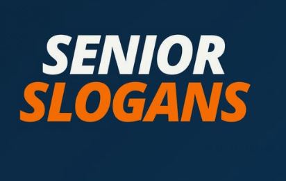 Seniors Slogan And Tagline 2024